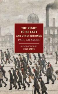 Right to Be Lazy And Other Writings