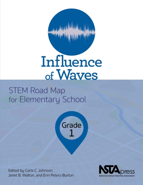 Influence of Waves, Grade 1 STEM Road Map for Elementary School