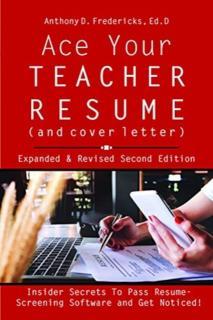 Ace Your Teacher Resume (and Cover Letter) Insider Secrets That Get You Noticed