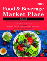Food & Beverage Market Place: Volume 1 - Manufacturers, 2019 