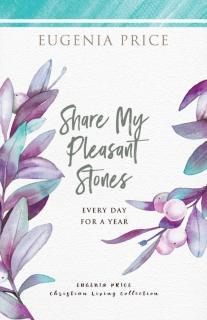 Share My Pleasant Stones Every Day for a Year
