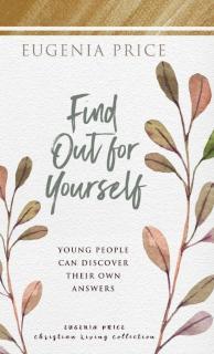 Find Out for Yourself Young People Can Discover Their Own Answers