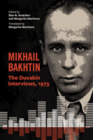 Mikhail Bakhtin The Duvakin Interviews, 1973