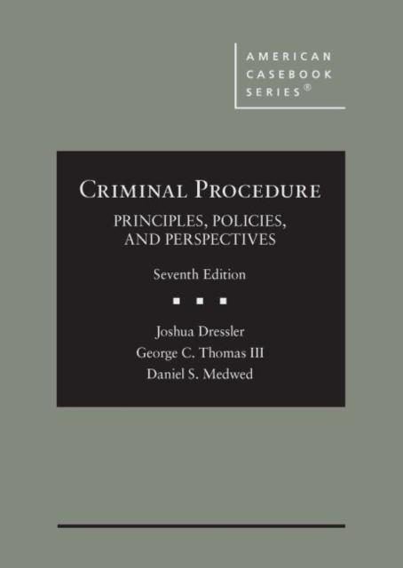 Criminal Procedure Principles, Policies, and Perspectives - CasebookPlus