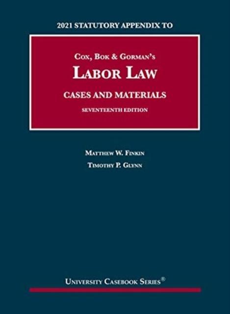 Labor Law Cases and Materials, 2021 Statutory Appendix