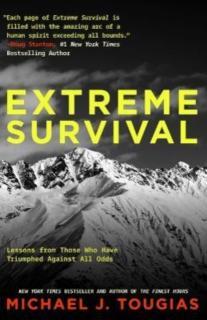 Extreme Survival Lessons from Those Who Have Triumphed Against All Odds (Survival Stories, True Stories)