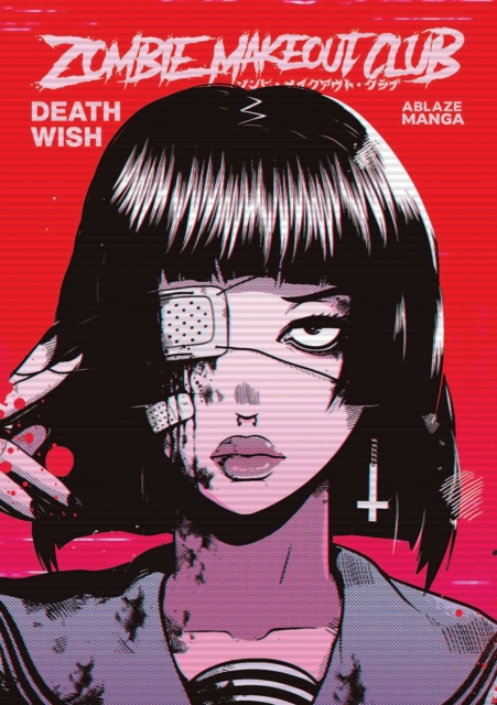 Zombie Makeout Club Vol 1: DeathWish 