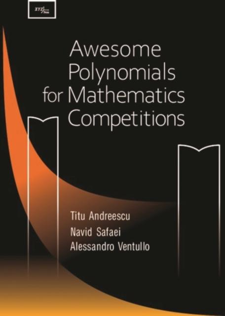 AwesomeÂ PolynomialsÂ for Mathematics Competition 