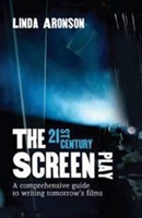 21st-Century Screenplay A comprehensive guide to writing tomorrow's films