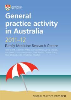 General Practice Activity in Australia 2011-12 General Practice Series No. 31