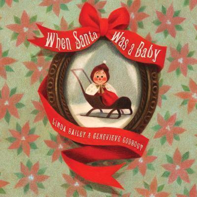 When Santa Was A Baby 