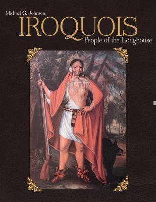Iroquois People of the Longhouse