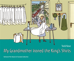 My Grandmother Ironed the King's Shirts 