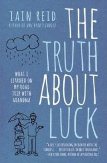 Truth About Luck What I Learned on My Road Trip with Grandma