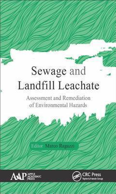 Sewage and Landfill Leachate Assessment and Remediation of Environmental Hazards