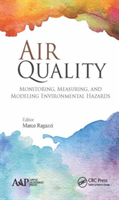 Air Quality Monitoring, Measuring, and Modeling Environmental Hazards
