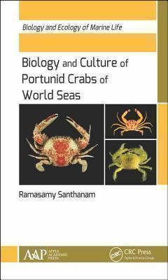 Biology and Culture of Portunid Crabs of World Seas 