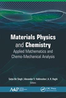 Materials Physics and Chemistry Applied Mathematics and Chemo-Mechanical Analysis