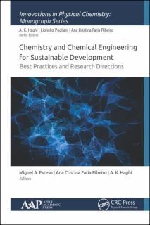 Chemistry and Chemical Engineering for Sustainable Development Best Practices and Research Directions