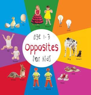 Opposites for Kids Age 1-3 (Engage Early Readers Children's Learning Books) wit