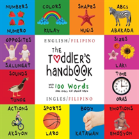 Toddler's Handbook Bilingual (English / Filipino) (Ingles / Filipino) Numbers, Colors, Shapes, Sizes, ABC Animals,