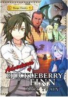 Adventures of Huckleberry Finn Manga Classics