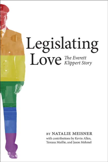 Legislating Love The Everett Klippert Story
