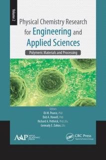 Physical Chemistry Research for Engineering and Applied Sciences, Volume Two Polymeric Materials and Processing