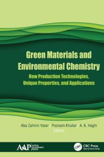 Green Materials and Environmental Chemistry New Production Technologies, Unique Properties, and Applications