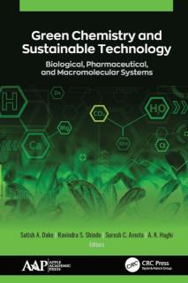 Green Chemistry and Sustainable Technology Biological, Pharmaceutical, and Macromolecular Systems