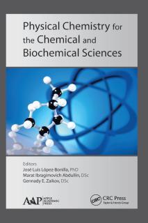 Physical Chemistry for the Chemical and Biochemical Sciences 