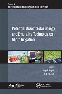 Potential Use of Solar Energy and Emerging Technologies in Micro Irrigation 