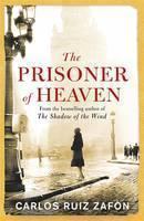 Prisoner of Heaven The Cemetery of Forgotten Books 3