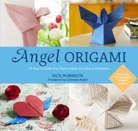 Angel Origami 15 Easy-to-Make Fun Paper Angels for Gifts or Keepsakes