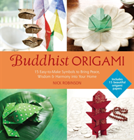 Buddhist Origami 15 Easy-to-make Origami Symbols for Gifts and Keepsakes