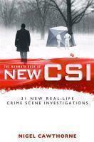Mammoth Book of New CSI Forensic science in over thirty real-life crime scene investigations