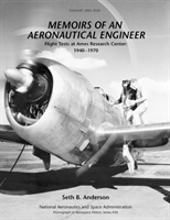 Memoirs of an Aeronautical Engineer Flight Tests at Ames Research Center: 1940-1970. Monograph in Aerospace History, No. 26, 2002 (NASA