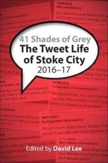 41 Shades of Grey The Tweet Life of Stoke City