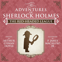 Red-Headed League - The Adventures of Sherlock Holmes Re-Imagined 