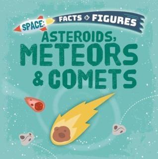 Asteroids, Meteors & Comets 