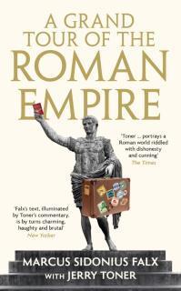 Grand Tour of the Roman Empire by Marcus Sidonius Falx 