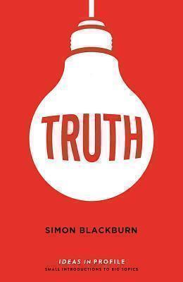Truth: Ideas in Profile 