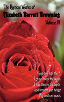 Poetical Works of Elizabeth Barrett Browning - Volume IV 