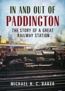 In and Out of Paddington The Story of a Great Railway Station