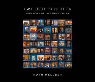 Twilight Together Portraits of Ireland at Home