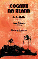 Cogadh Na Reann The War of the Worlds in Irish