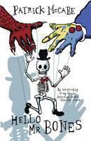 Hello and Goodbye Hello Mr Bones / Goodbye Mr Rat