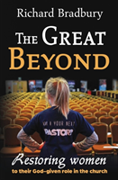 Great Beyond Restoring women to their God-g