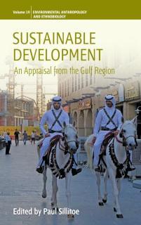 Sustainable Development An Appraisal from the Gulf Region