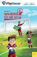 Positions I: Where Do We Go? 